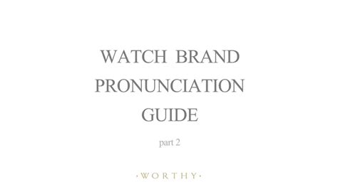 watch pronunciation guide.